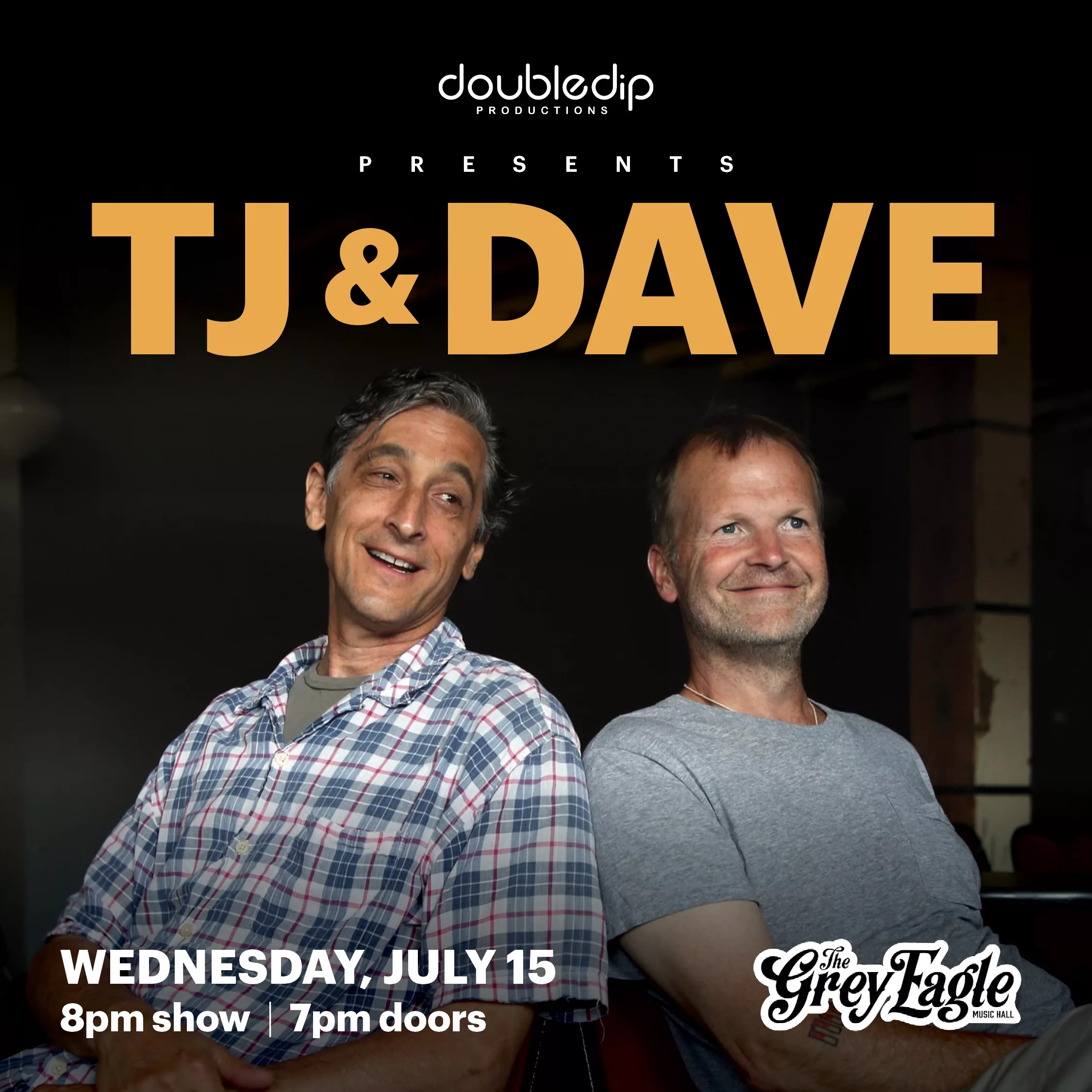 Double Dip Productions Presents: TJ & Dave