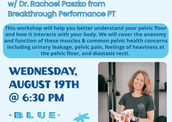 Pelvic Health Workshop with Rachael Paszko from Breakthrough Performance PT
