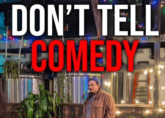 Don't Tell Comedy River Arts District