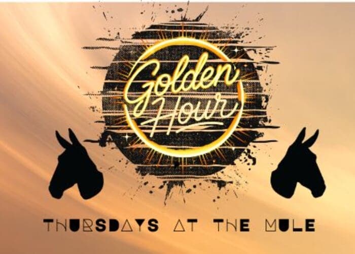Golden Hour: Thursdays at The Mule