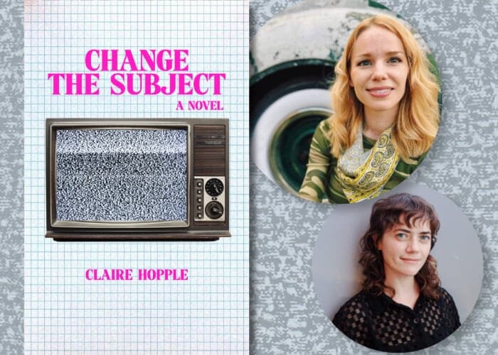 BOOK LAUNCH: Change the Subject by Claire Hopple, with Emma Ensley