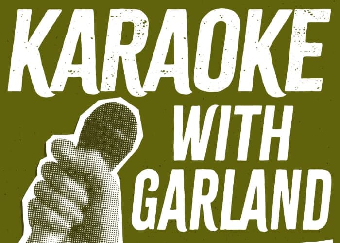 Karaoke with Garland
