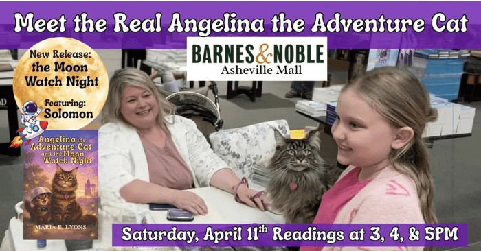 Barnes & Noble Asheville Mall Signing/Reading, Meet Angelina the Adventure Cat