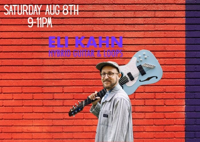 Eli Kahn — Hybrid Guitar & Loops at Nightshade