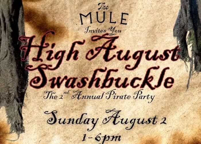 High August Swashbuckle at The Mule