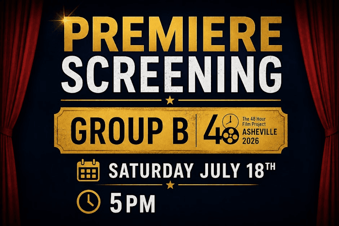 PREMIERE Screening Group B ︱48HFP Asheville 2026