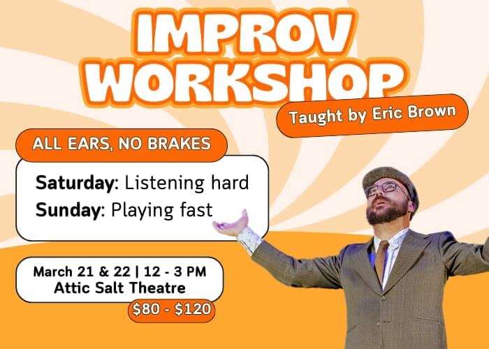 Improv Workshop: All Ears, No Brakes
