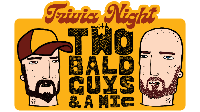 Trivia Night With Two Bald Guys and A Mic