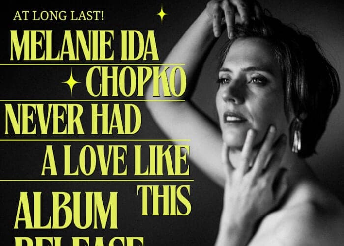 Melanie Chopko: Never Had a Love Like This Album Release at The Mule