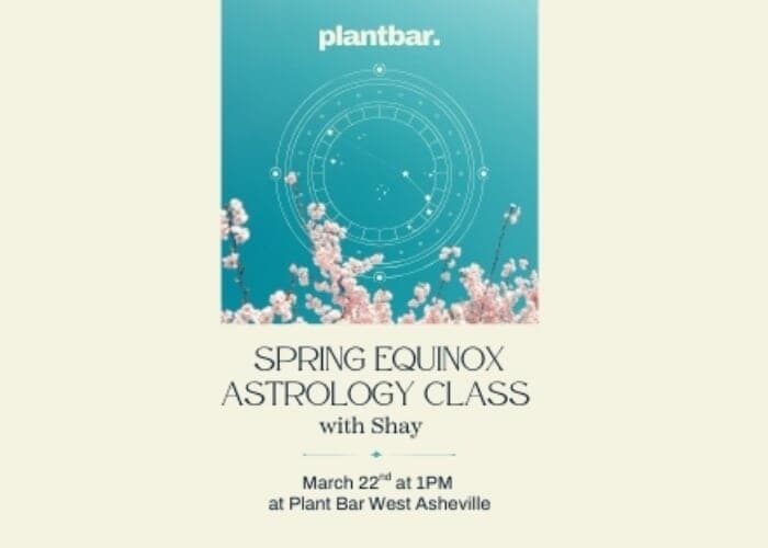 Spring Equinox Astrology Class w/ Shay at Plant Bar - West Asheville