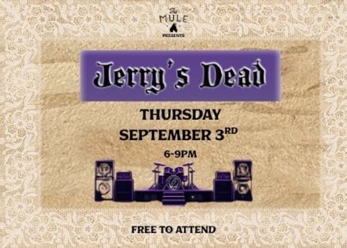 Jerry's Dead Live at The Mule