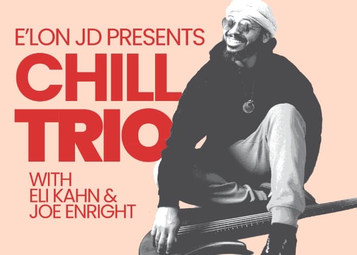 E'lon JD Presents Chill Trio