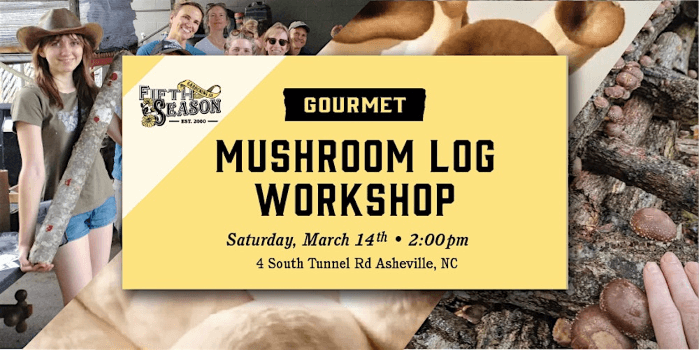 Mushroom Log Workshop: Grow gourmet and medicinal mushrooms!