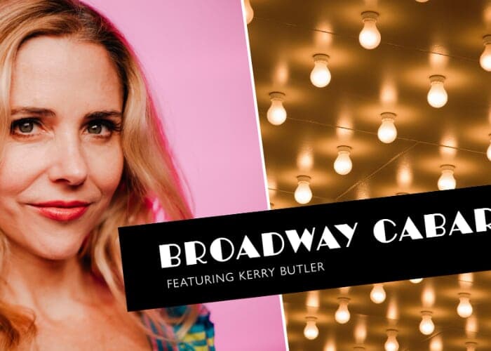 Broadway Cabaret with Kerry Butler