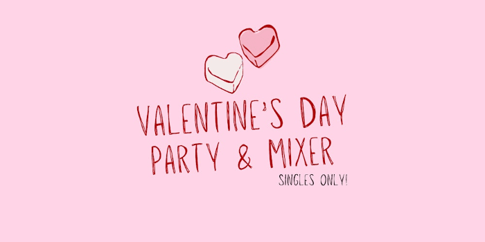 Valentine's Day Singles Mixer