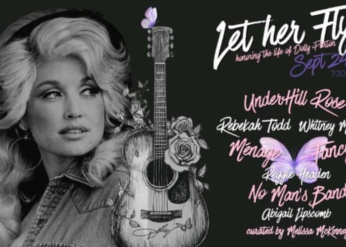 Let Her Fly…honoring the life of Dolly Parton