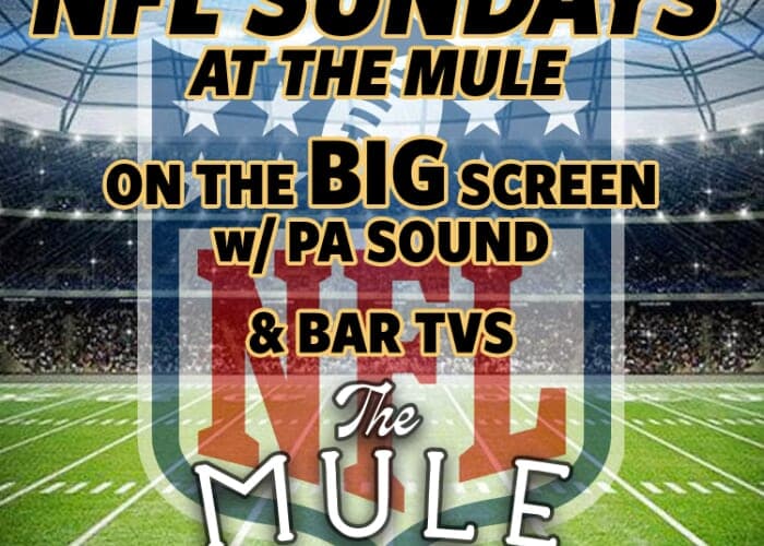 NFL Sundays at The Mule