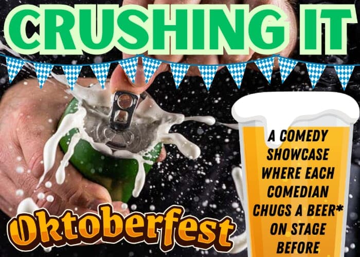 Crushing It! Beer & Comedy Oktober Fest