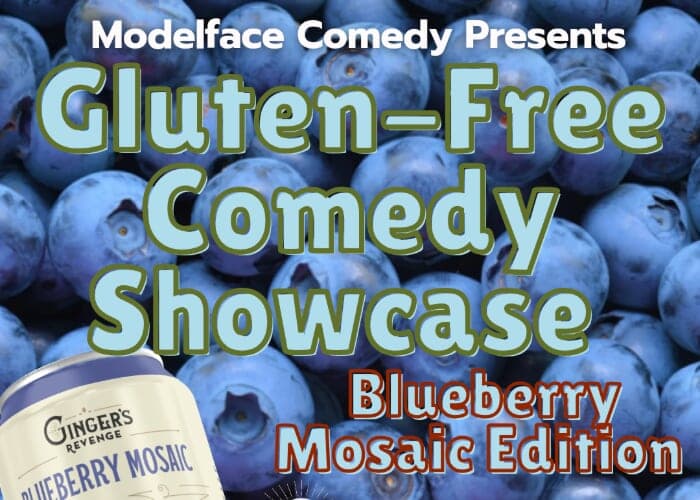 Gluten-Free Comedy: Blueberry Mosaic Edition at Ginger's Revenge