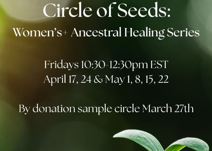 Women's Ancestral Healing Circle Series