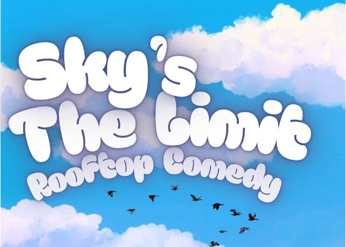 Sky's The Limit, Rooftop Comedy at Antidote