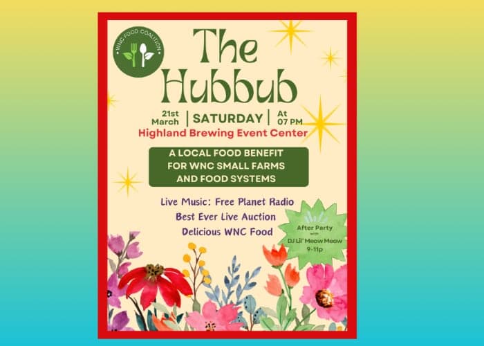 The Hubbub - A Local Food Benefit for WNC Small Farms and Food Systems
