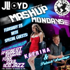 The JLloyd Monday Mashup: w/sg “K A T R I N A” & Patrick Armitage!