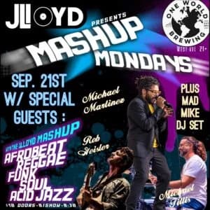 The JLloyd Monday Mashup w/sg Michael Martinez, Rob Geisler & Michael Tillis, Plus Mad Mike DJ Set!