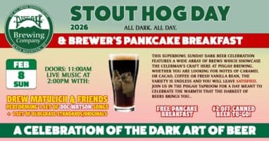 Stout Hog Day 2026 (Drew Matulich & Friends + Brewer's Pancake Breakfast)
