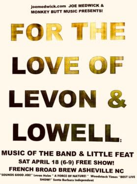 Joe Medwick: For the Love of Levon & Lowell, Music of The Band & Little Feat