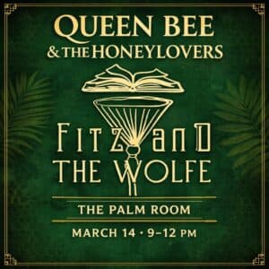 Queen Bee and the Honeylovers | The Palm Room