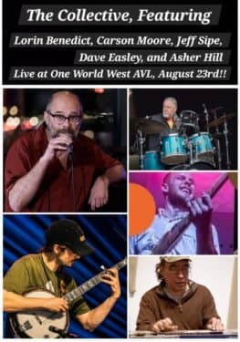 THIS SUNDAY EVENING | The Collective ft. Lorin Benedict, Carson Moore, Jeff Sipe, Dave Easley & Asher Hill