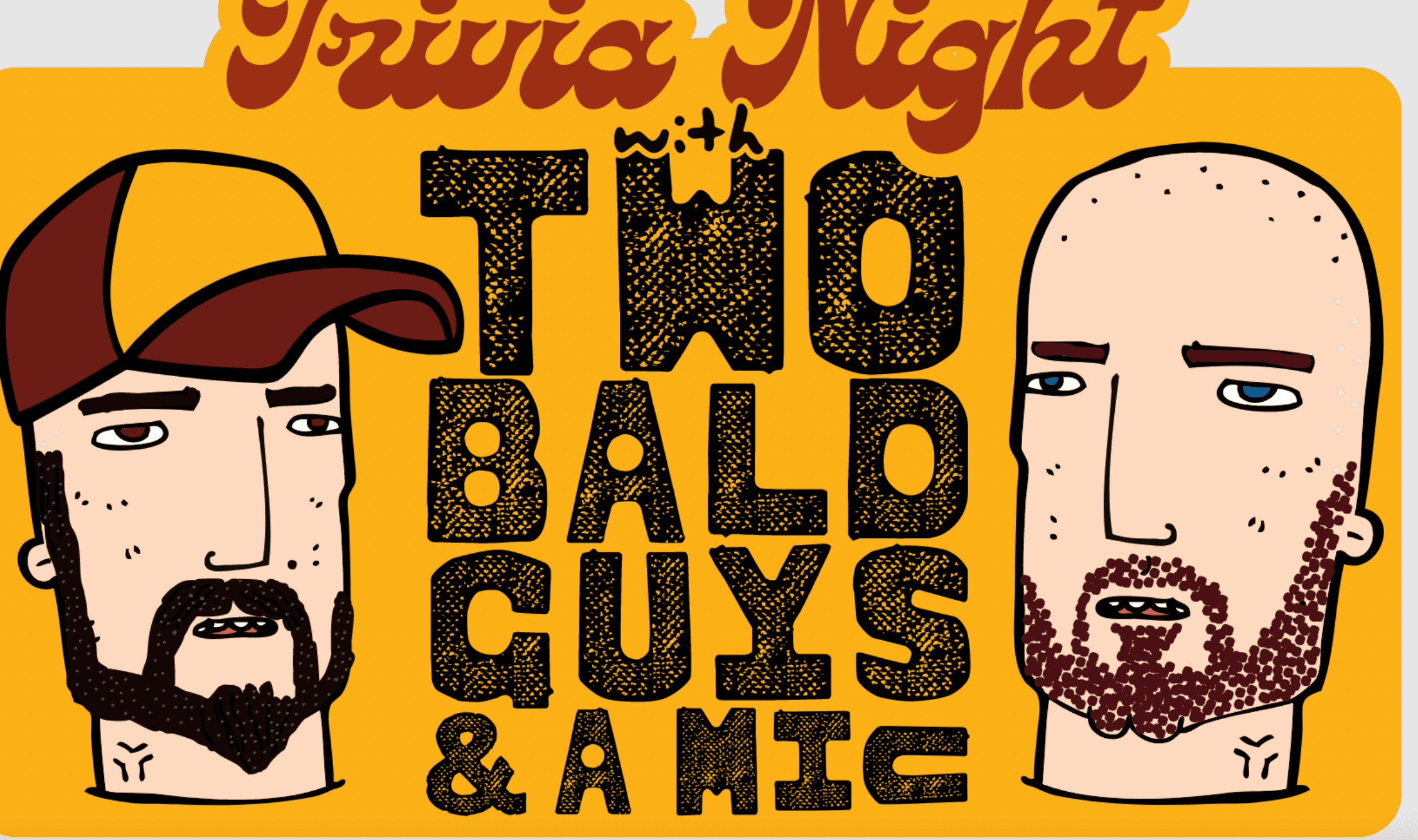 Trivia Night W/Two Bald Guys & A Mic