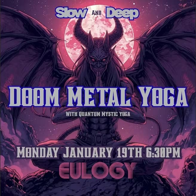 Doom Metal Yoga w/Quantum Mystic