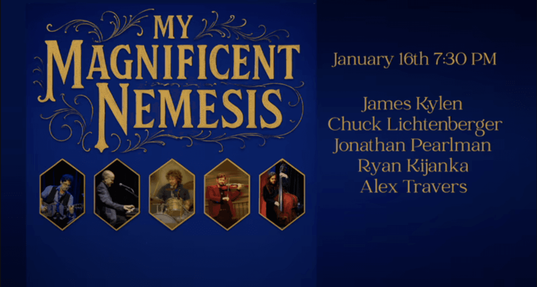 James Kylen & My Magnificent Nemesis