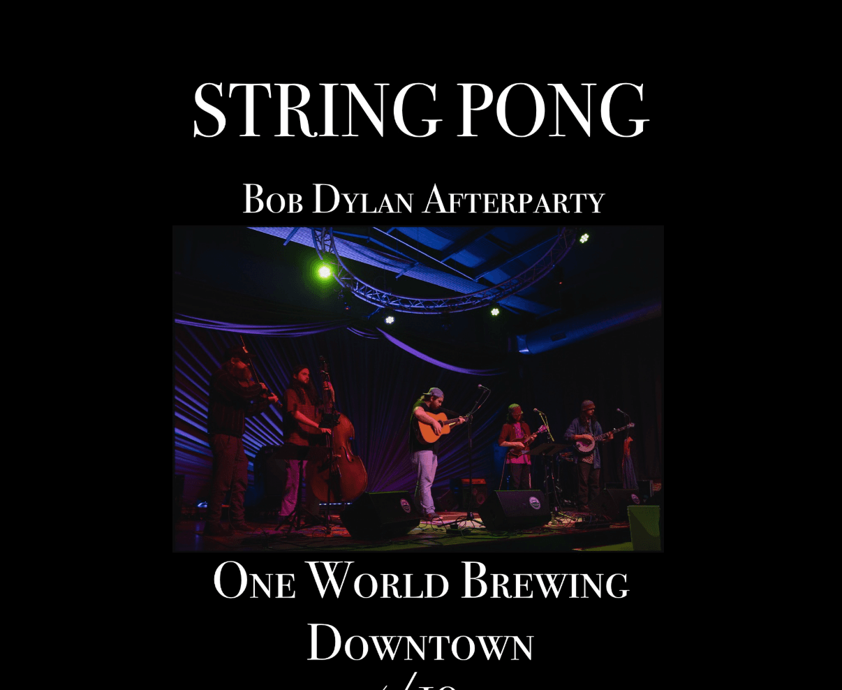 Bob Dylan After Party w/String Pong