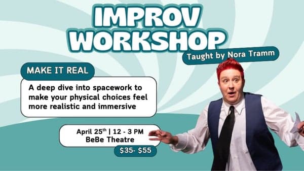 Improv Workshop - Make It Real (Spacework & Physicality)