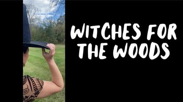 Witches For The Woods