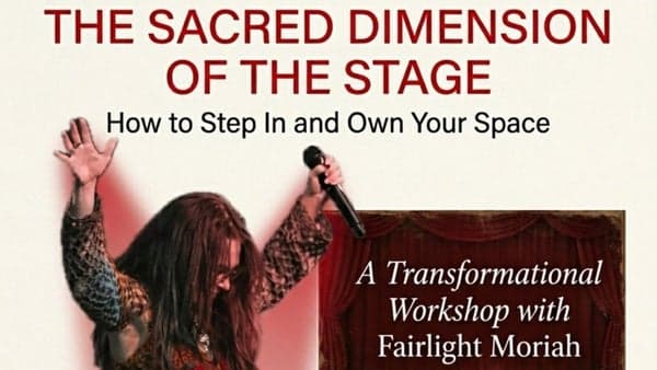 The Sacred Dimension of the Stage: How to Step In and Own Your Space