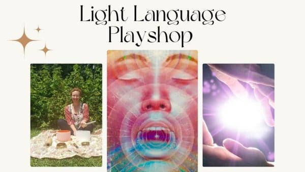 Light Language Playshop with Lauren Rosenzweig