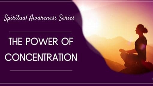 Free Meditation Webinar: The Power of Concentration