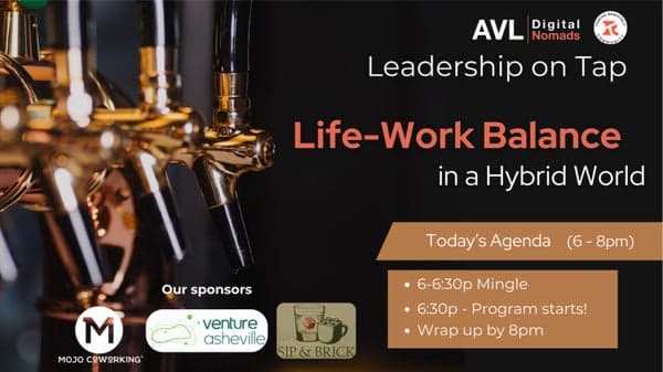 Leadership on Tap: Life-Work Balance in a Hybrid World