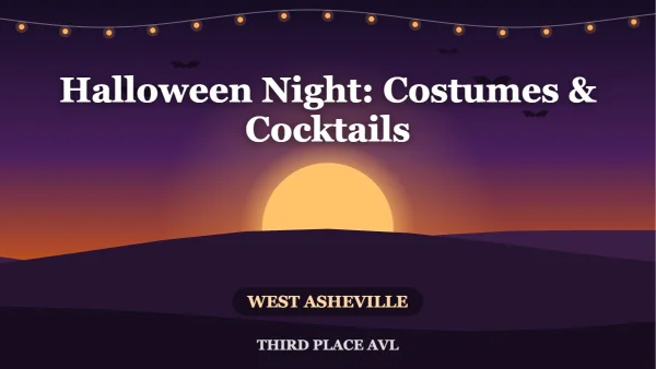 Halloween Night: Costumes & Cocktails at The Haunting — West Asheville
