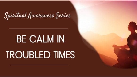 Free Meditation Webinar: Be Calm in Troubled Times