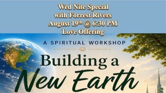 🌎 Wed Nite Special: Building a New Earth With Forrest Rivers