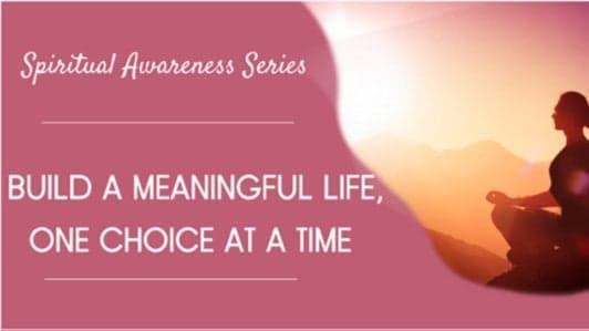 Free Meditation Webinar: Building a Meaningful Life
