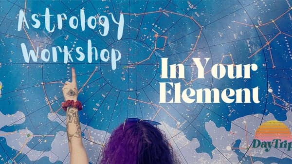Astrology Workshop: In Your Element