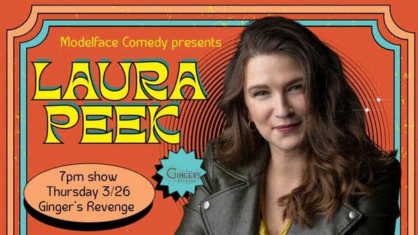 Modelface Comedy presents Laura Peek