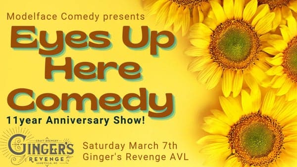 Eyes Up Here Comedy: 11th Anniversary Show