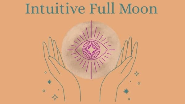 Intuitive Full Moon Ceremony with Magi Caswell